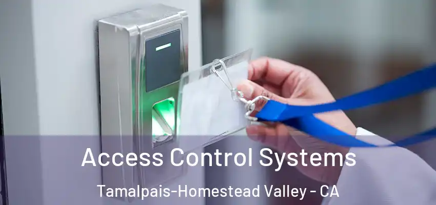  Access Control Systems Tamalpais-Homestead Valley - CA