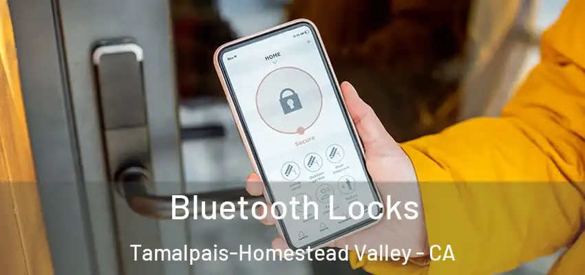 Bluetooth Locks Tamalpais-Homestead Valley - CA