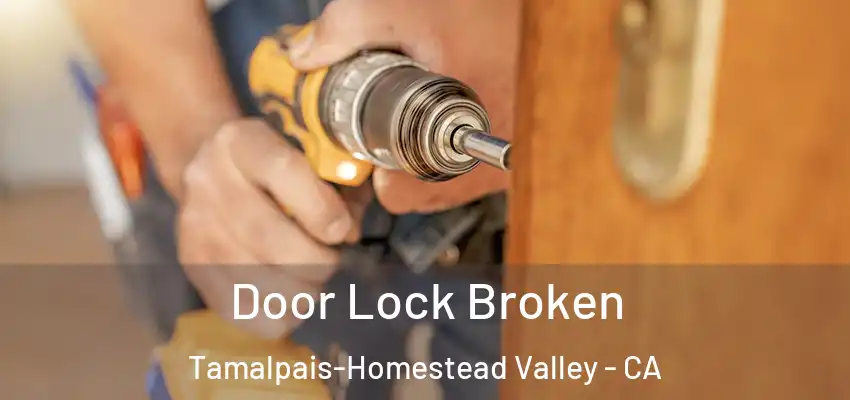 Door Lock Broken Tamalpais-Homestead Valley - CA