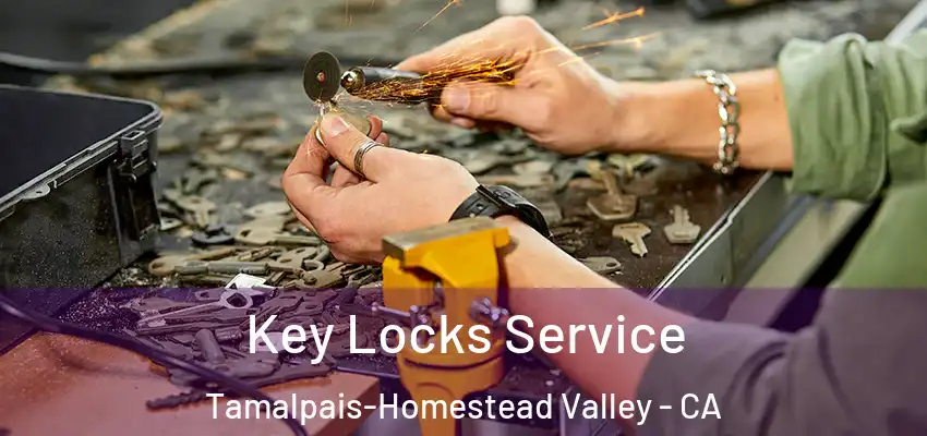 Key Locks Service Tamalpais-Homestead Valley - CA