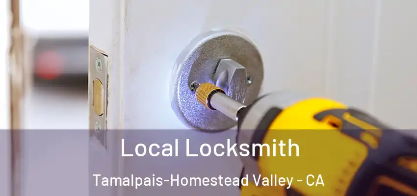 Local Locksmith Tamalpais-Homestead Valley - CA