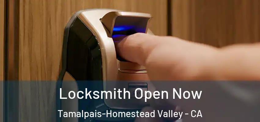 Locksmith Open Now Tamalpais-Homestead Valley - CA