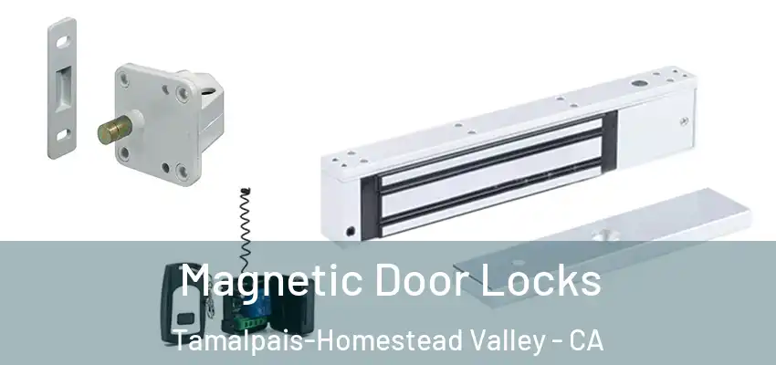  Magnetic Door Locks Tamalpais-Homestead Valley - CA