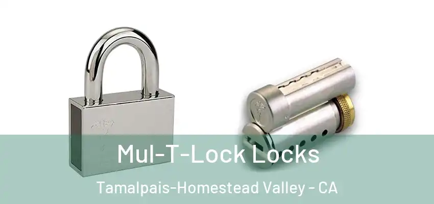 Mul-T-Lock Locks Tamalpais-Homestead Valley - CA