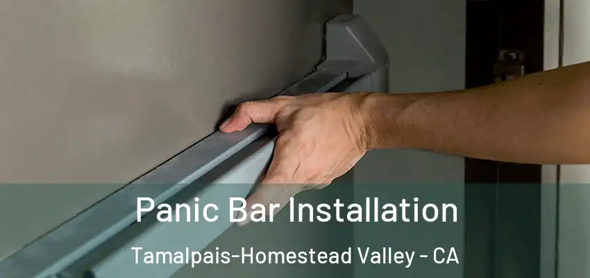  Panic Bar Installation Tamalpais-Homestead Valley - CA